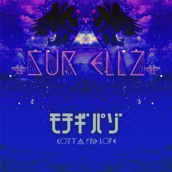 Gotta Find Love by Sur Ellz