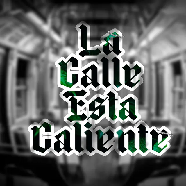 La Calle Esta Caliente