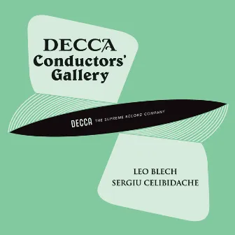 Conductor's Gallery, Vol. 20: Leo Blech, Sergiu Celibidache by Leo Blech