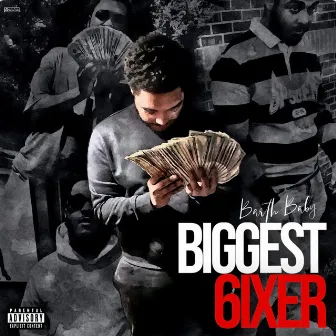 Biggest 6ixer by Barth Baby