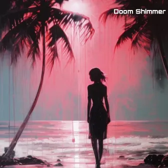 Doom Shimmer by The Great Wight Dread