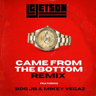 Came from the bottom (Remix) by L. C. Jetson