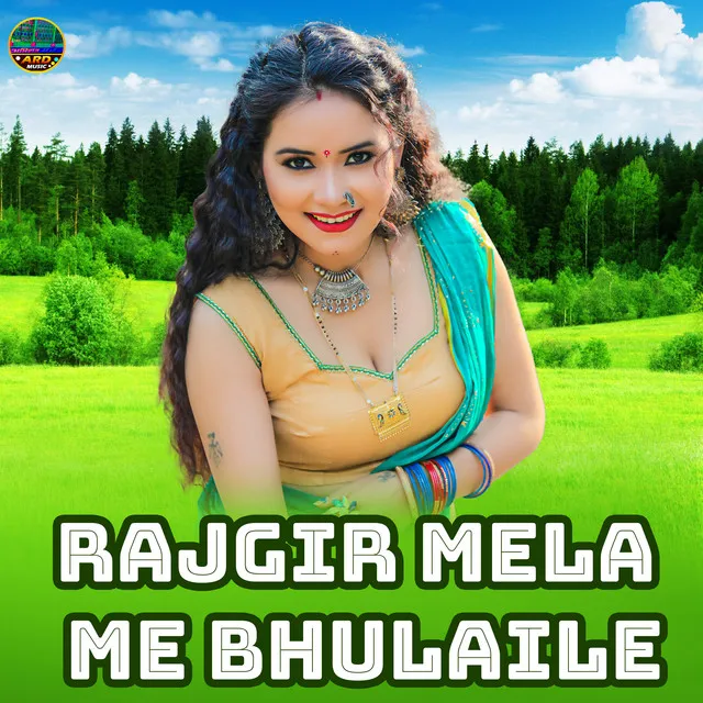 Rajgir Mela Me Bhulaile