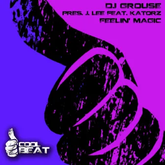 Feelin' Magic by DJ Grouse