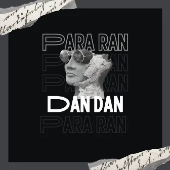 PARA RAN DAN DAN by Hezorg