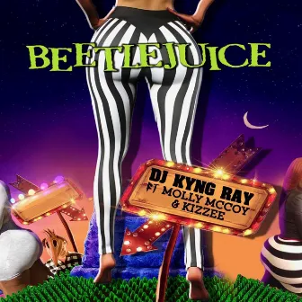 Beetlejuice by Dj Kyng Ray