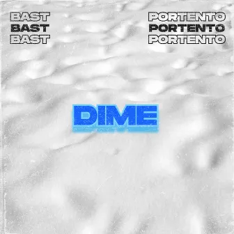 Dime (Prod. Bayden) by Bast