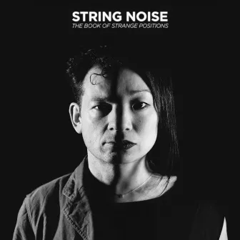 The Book of Strange Positions by String Noise