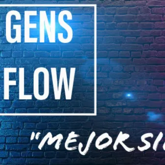 Mejor sin ti by Gens Flow