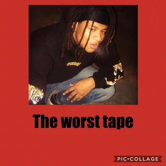 The Worst Tape by Tudda