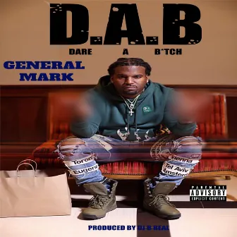 D.A.B by General Mark