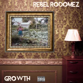 Growth by Rebel Rodomez