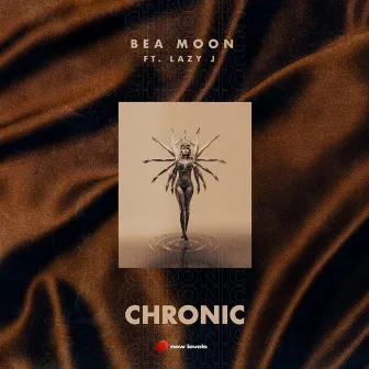 Chronic by Bea Moon