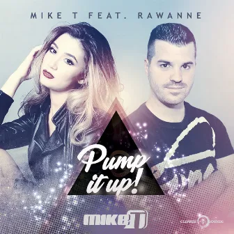 Pump It Up by Mike T