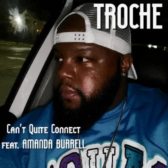 Can't Quite Connect by TROCHE