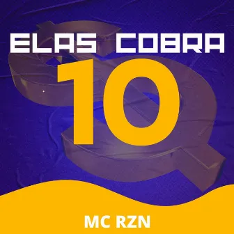 Elas Cobra 10 by Mc Rzn