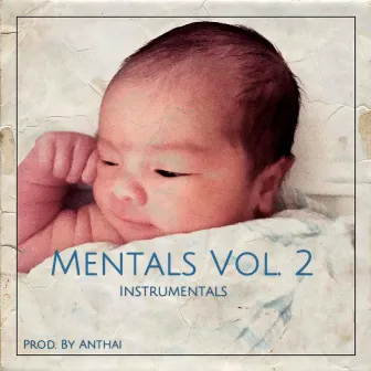 Mentals, Vol. 2: Instrumentals by Anthai