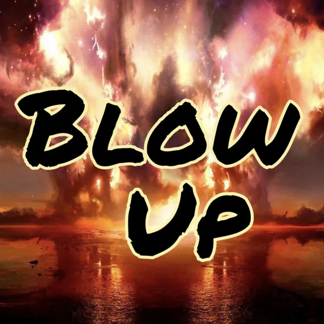 Blow Up