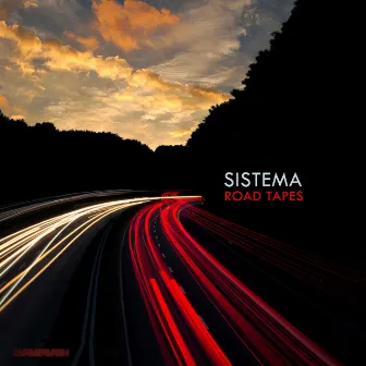 Road Tapes by SISTEMA