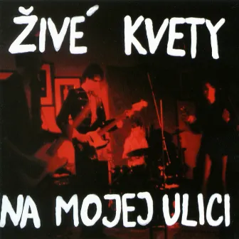 Na Mojej Ulici by Zive kvety