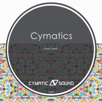 Love Land by Cymatics