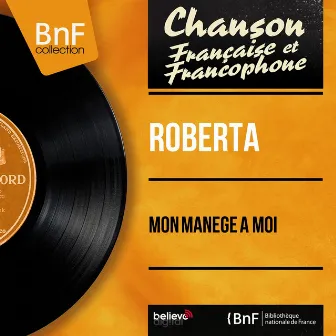 Mon manège à moi (feat. Jerry Mengo et son orchestre) [Mono Version] by Roberta