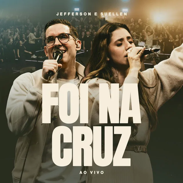 Foi Na Cruz - Ao Vivo