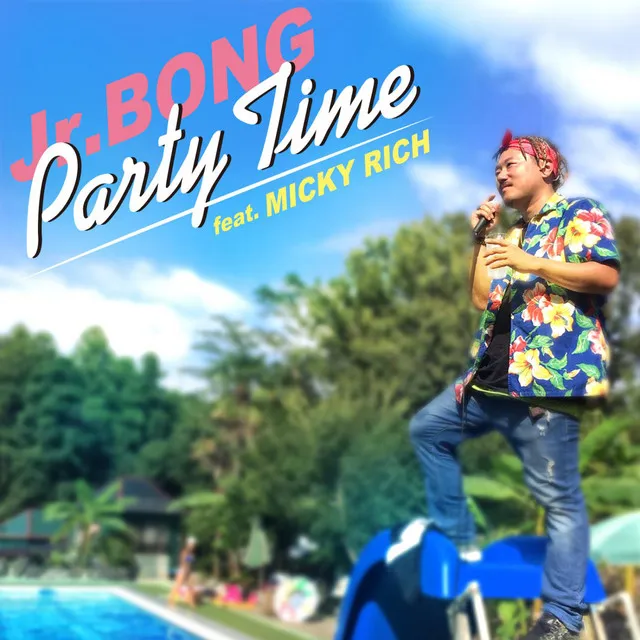 Party Time (feat. MICKY RICH)