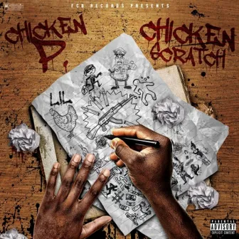 Chicken Scratch by Chicken P