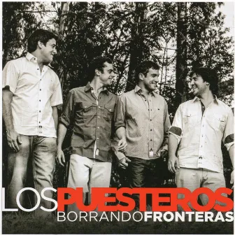 Borrando Fronteras by Los Puesteros