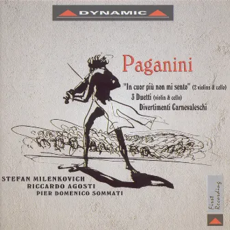 Paganini, N.: Introduction and Variations On Nel Cor Piu Non Mi Sento / 3 Duets / Divertimenti Carnevaleschi by Stefan Milenkovich