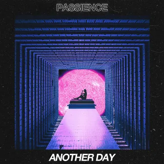 Another Day by Passience