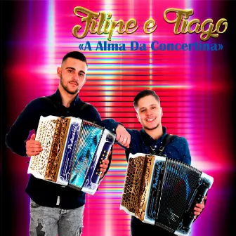 A Alma da Concertina by Tiago