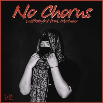 No Chorus by LostBabyBoI