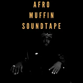 Afro Muffin Soundtape by Rodney King