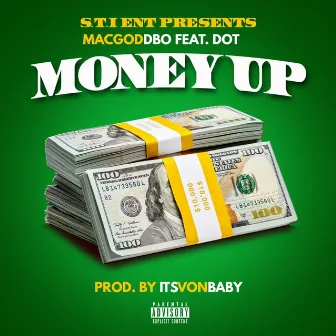 Money Up by Mac God Dbo