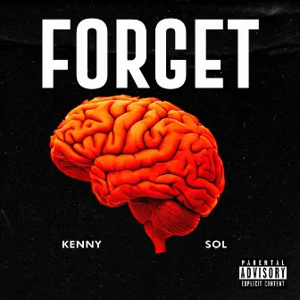 Forget by Kenny Sol