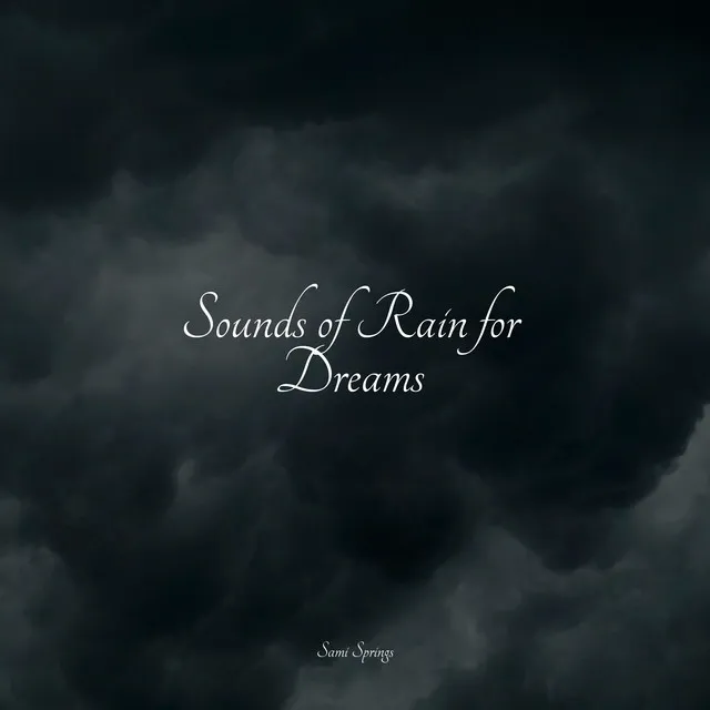 Sounds of Rain for Dreams