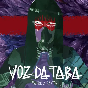 Voz da Taba by Patrícia Bastos