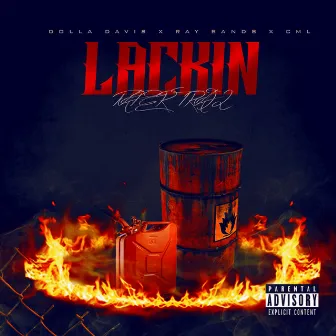 Lackin (feat. CML) by Dolla Davis