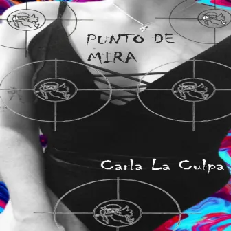 Punto De Mira by La Culpa