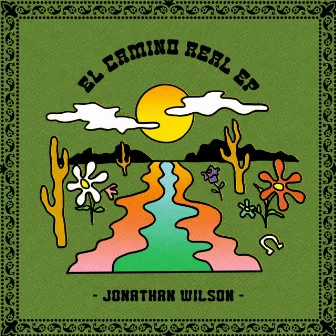 El Camino Real EP by Jonathan Wilson