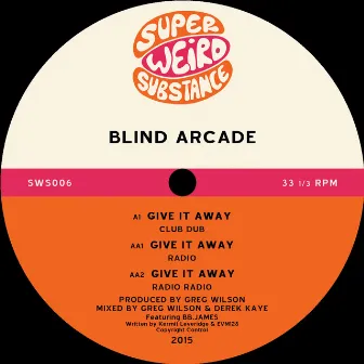 Give It Away by Blind Arcade