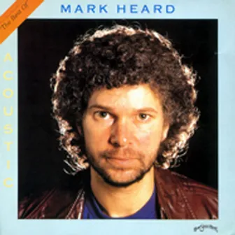 Mark Heard Best of Acoustic guitar by Mark Heard