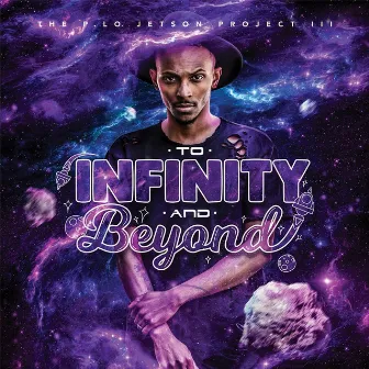 The P. Lo Jetson Project 3: To Infinity and Beyond by P. Lo Jetson