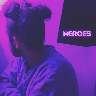 Heroes by RetroFACE