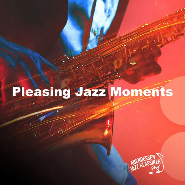 Pleasing Jazz Moments