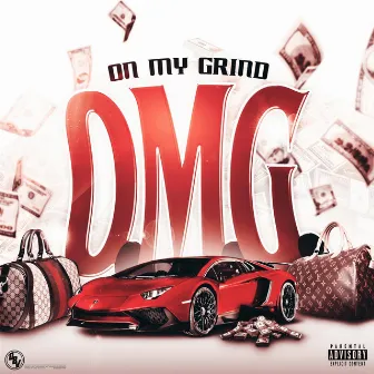 O.M.G. (On My Grind) by Fk