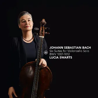 Six Suites for Violoncello Solo, BWV 1007-1012 by Lucia Swarts