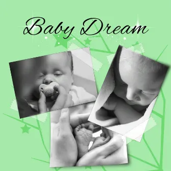 Baby Dream - Sleep Lullaby, Soothing Music, Relaxation, Nature Sounds, Beautiful Sleep, Calming Down Melodies, Deep Sleep by Favourite Lullabies Baby Land